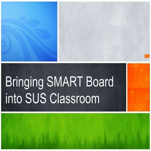Bringing smart board into sus classroom