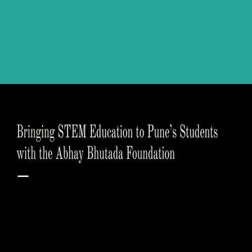 Bringing STEM Education to Pune’s Students with the Abhay Bhutada ...