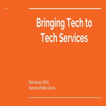 Bringing tech to tech services