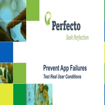 How to Prevent App Failures with Real User Conditions