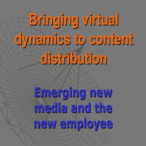 Bringing Virtual Dynamics To Content Distribution