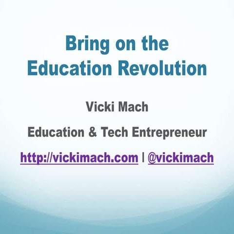 Bring on the Education Revolution
