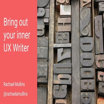 Bring out your inner UX Writer