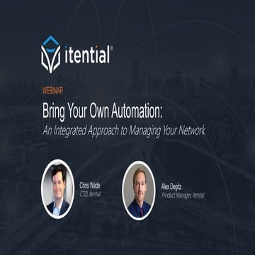 Bring Your Own Automation: An Integrated Approach to Managing Your Network