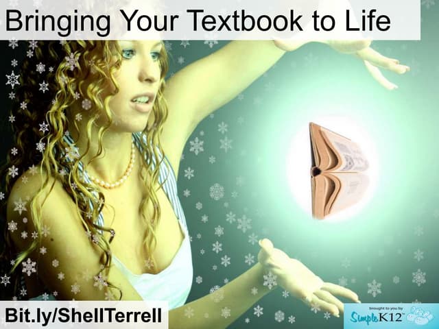 Bringing Your Textbook to Life: 15+ Tips & Resources