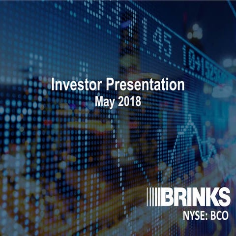 Brink's may 2018 investor presentation final