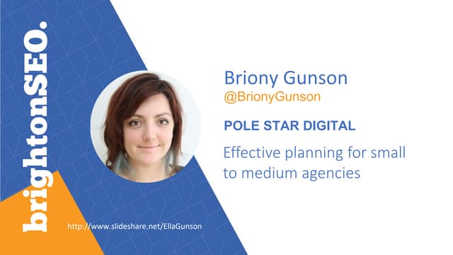 Effective Planning for Small to Medium Sized Agencies | BrightonSEO 2018  | P...