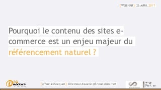 Pourquoi le contenu des sites e-commerce est un enjeu majeur du référencement naturel
