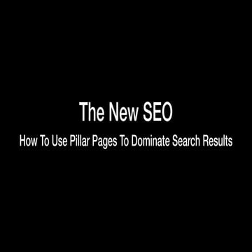 How to use pillar pages to dominate search results - Brisbane Hubspot User Group