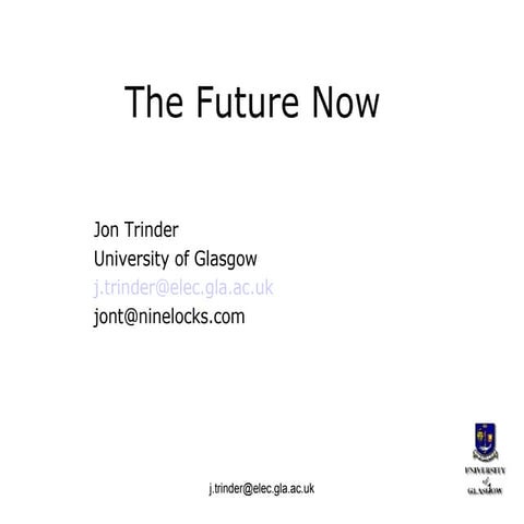 The Future Now