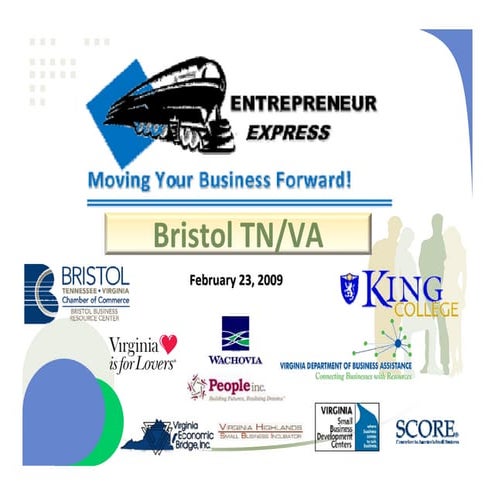 Bristol Entrepreneur Express Workshop Presentation, February 23, 2010