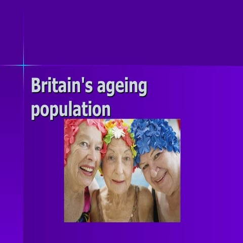 Britains Ageing Population