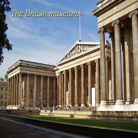 The British Museum: A Comprehensive Journey Through Human History and ...