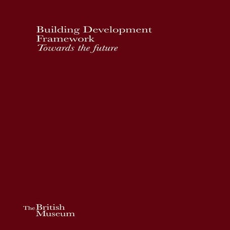 British Museum Building Development Framework