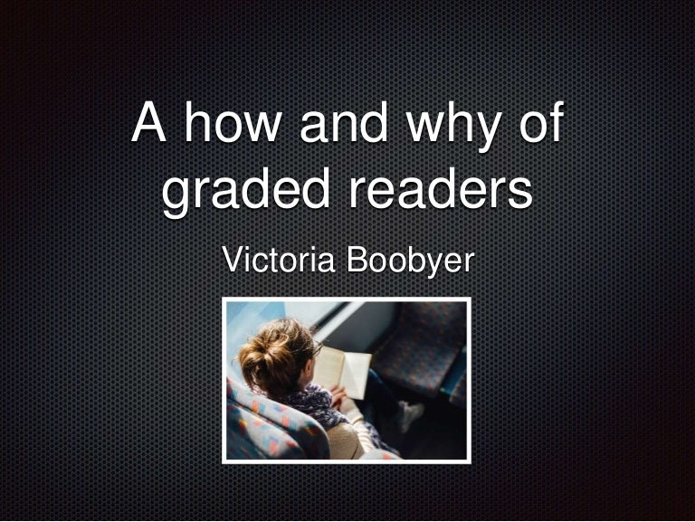 British council teaching english how and why of graded readers