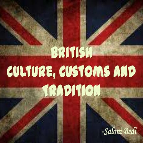 British culture,customs and traditions