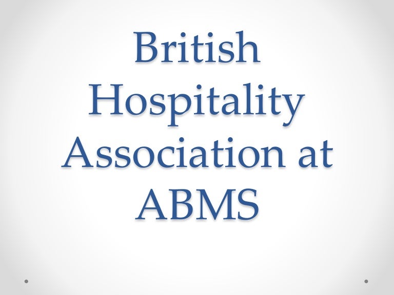 British hospitality association at abms