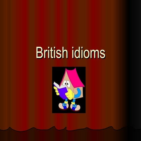 British idioms