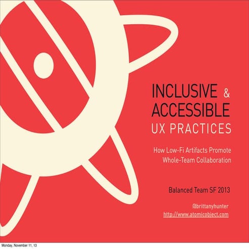 Inclusive & Accessible UX Practices – How Low-Fidelity Artifacts Promote Whole-Team Collaboration 
