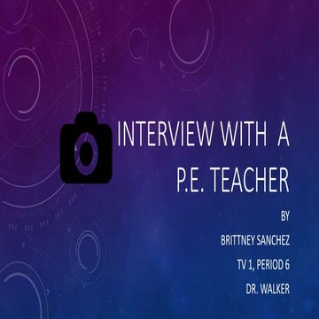 B.S. p.6 Interview with a P.E. Teacher