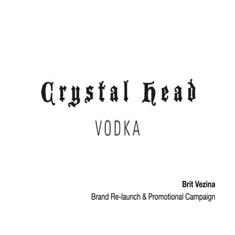 Strategy Portfolio: Crystal Head Vodka