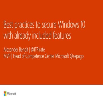 Best practices to secure Windows10 with already included features