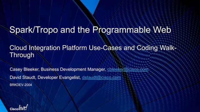 Cisco Spark and Tropo and the Programmable Web