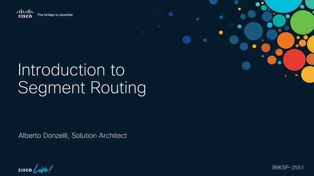 BRKSP-2551 - Introduction to Segment Routing.pdf
