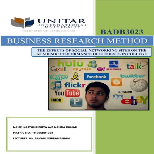 THE EFFECTS OF SOCIAL NETWORKING SITES ON THE ACADEMIC PERFORMANCE OF STUDENT...