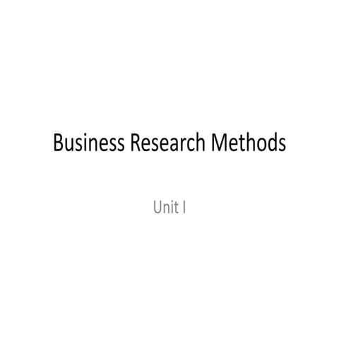 Business Research Method Unit I