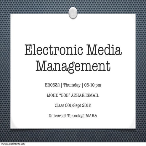 Bro632 Electronic Media Management class01:history