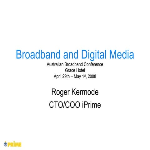 Broadband And Digital Media Kermode