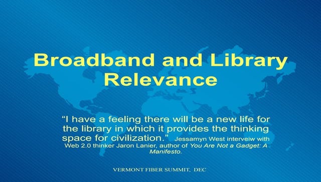 Broadband and Library Relevance