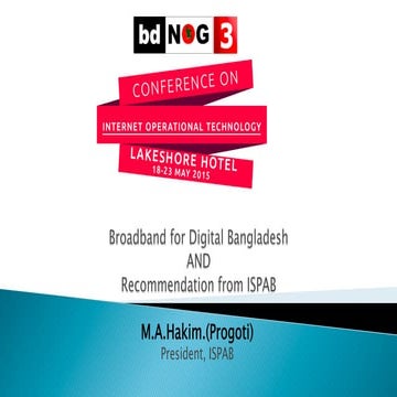 Broadband for Digital Bangladesh & recommendation from ISPAB