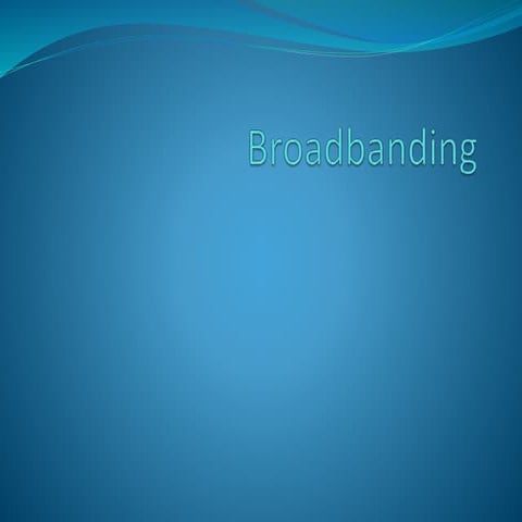 Broadbanding