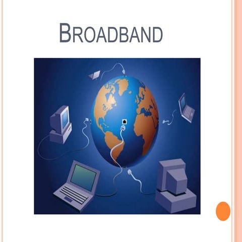 Broadband internet