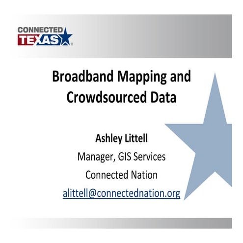 Broadband mapping and crowdsourced data