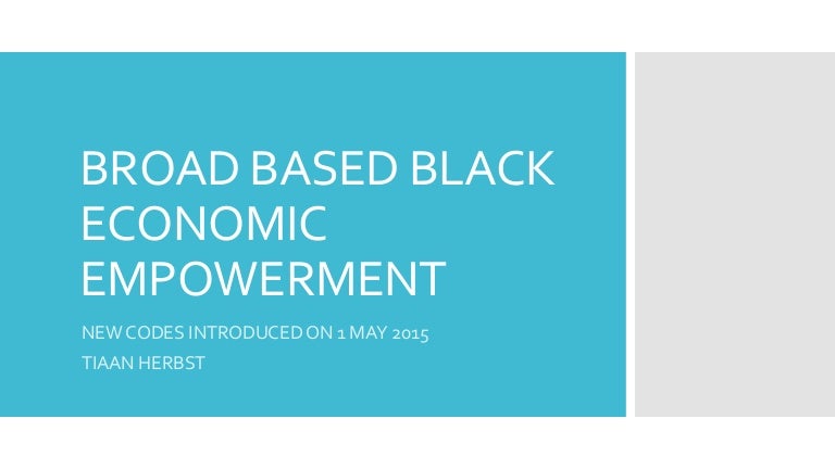 Broad based black economic empowerment
