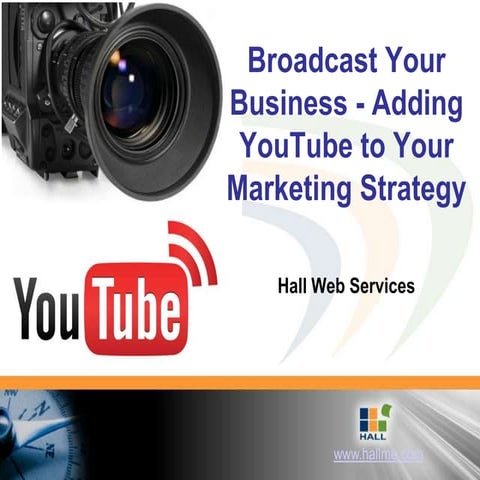 Broadcast your-business-youtube-090813150018-phpapp01