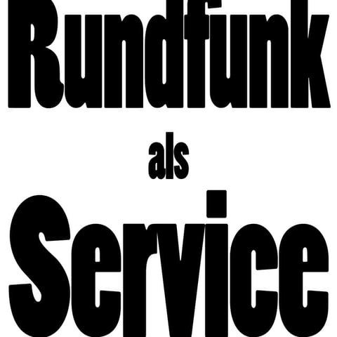 Rundfunk als Service