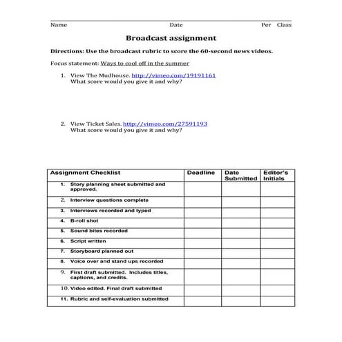 Broadcast Assignment