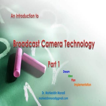 Broadcast Camera Technology, Part 1