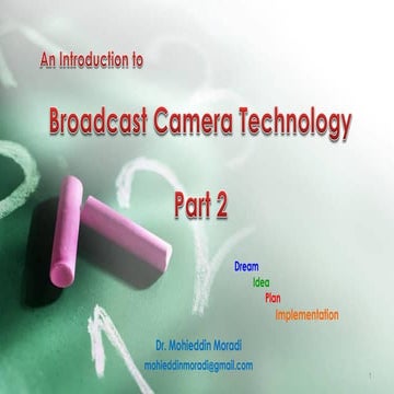 Broadcast Camera Technology, Part 2