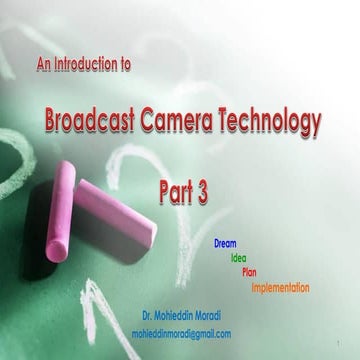 Broadcast Camera Technology, Part 3