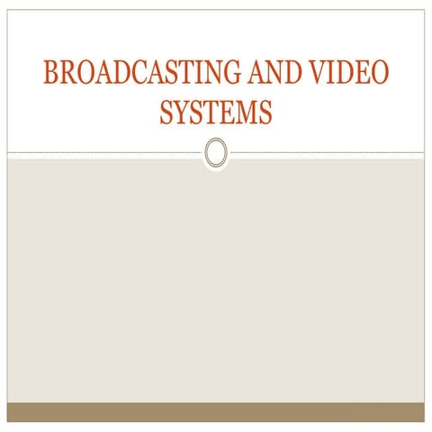Broadcasting and video systems