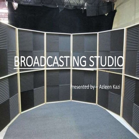 Broadcasting studio