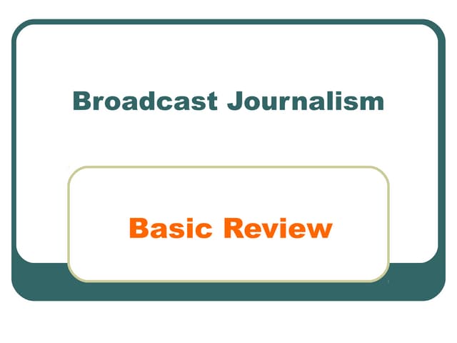 Broadcast journalism