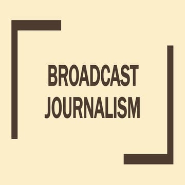 Broadcast journalism
