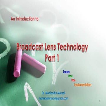 Broadcast Lens Technology Part 1