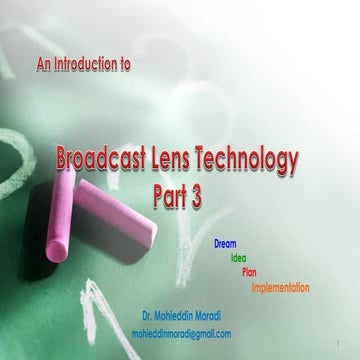 Broadcast Lens Technology Part 3